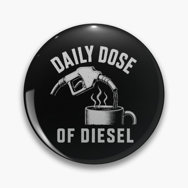 Item preview, Daily Dose of Diesel Funny Fuel and Coffee Design for Truckers designed and sold by 365CarMods Official.
