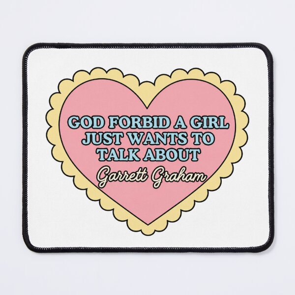Item preview, God Forbid A Girl Just Wants To Talk About Graham designed and sold by CoquetteGoose.