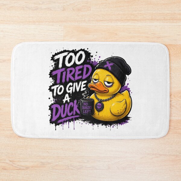 Item preview, Too Tired To Give A Duck designed and sold by Thor-stone.