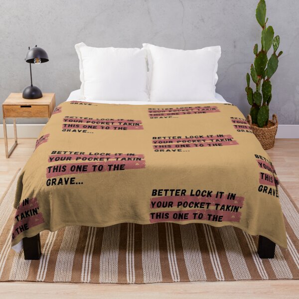 Item preview, Better Lock It In Your Pocket Takin' This One To The Grave... designed and sold by yeeted17.