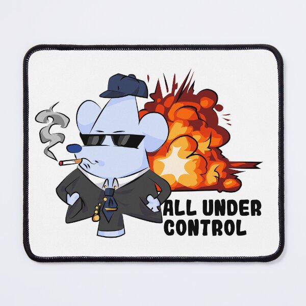 Item preview, All Under Control | Funny Coding Mouse for Developers designed and sold by Creatory.studio.
