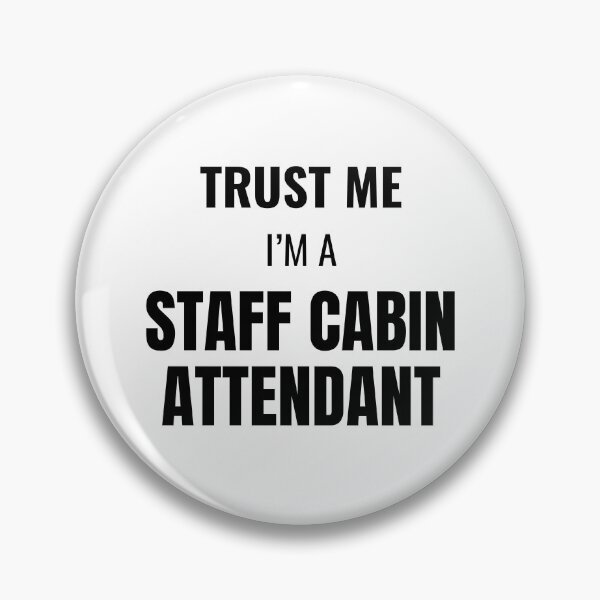 Item preview, Trust Me I'm a Staff Cabin Attendant (Black) designed and sold by ShipCrewNation.