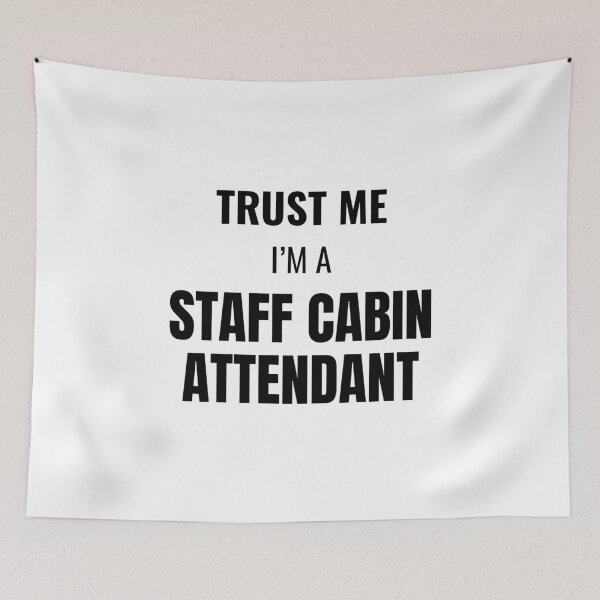 Item preview, Trust Me I'm a Staff Cabin Attendant (Black) designed and sold by ShipCrewNation.