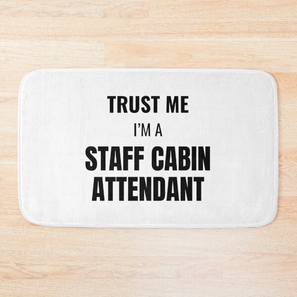 Item preview, Trust Me I'm a Staff Cabin Attendant (Black) designed and sold by ShipCrewNation.