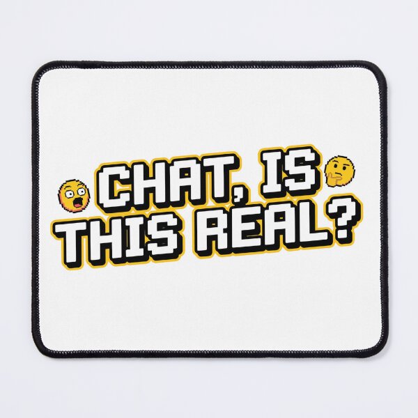 Item preview, "Chat, Is This Real?" Funny Gamer & Streamer Meme designed and sold by LevelUpLad.