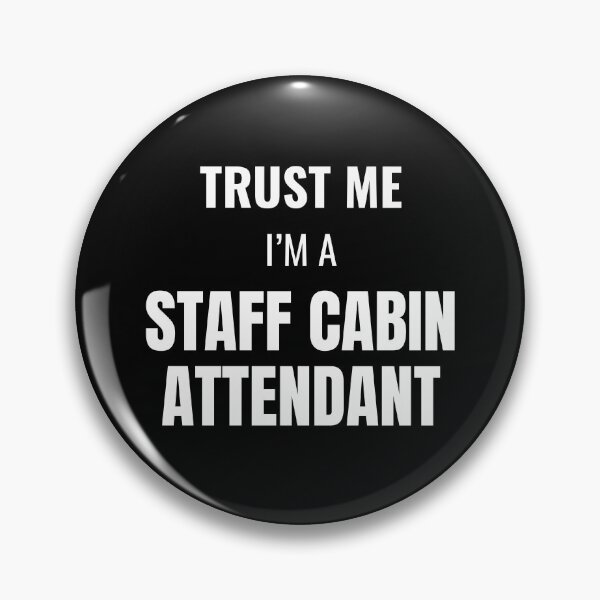 Item preview, Trust Me I'm a Staff Cabin Attendant (White) designed and sold by ShipCrewNation.