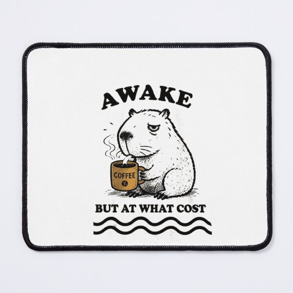 Item preview, Funny Awake But At What Cost Capybara Coffee Mood  designed and sold by Gbriel3.