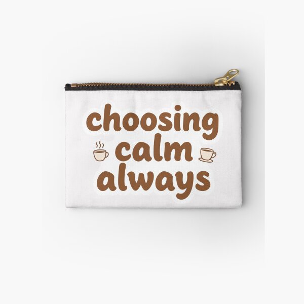 Item preview, Choosing Calm Always – Healing Lifestyle Affirmation Design designed and sold by CosmicQuietLab.