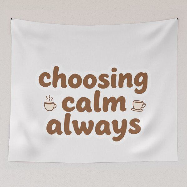 Item preview, Choosing Calm Always – Healing Lifestyle Affirmation Design designed and sold by CosmicQuietLab.