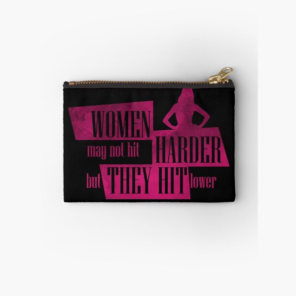 Item preview, Women May Not Hit Harder But They Hit Lower designed and sold by Ding-One.