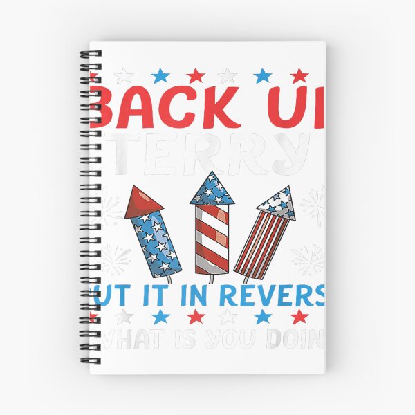 Item preview, Back Up Terry Put It In Reverse Firework Funny 4th Of July2 designed and sold by Trezcharacts.