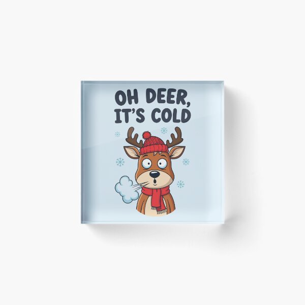 Item preview, Funny Oh Deer It Is Cold Winter Reindeer designed and sold by Amir Faysal.