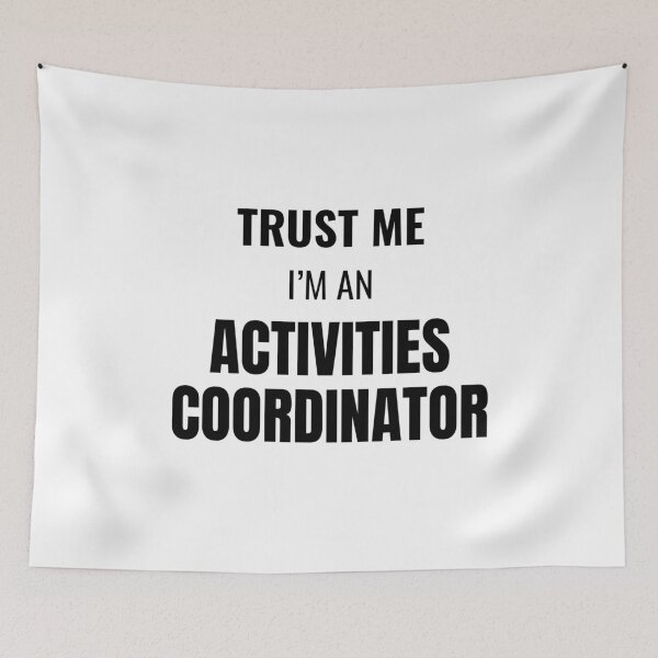 Item preview, Trust Me I'm an Activities Coordinator (Black) designed and sold by ShipCrewNation.