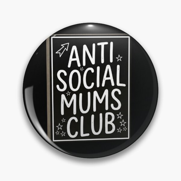 Item preview, Anti social Mums Club designed and sold by The Creepy Kooky Coven.