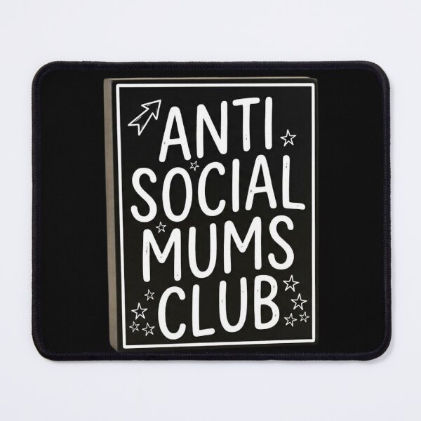 Item preview, Anti social Mums Club designed and sold by The Creepy Kooky Coven.