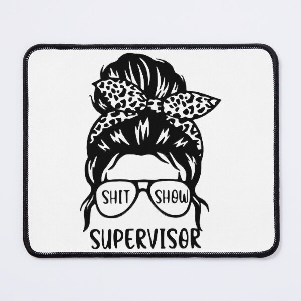 Item preview, Shit Show Supervisor Messy Bun Leopard Slogan designed and sold by Macias123.