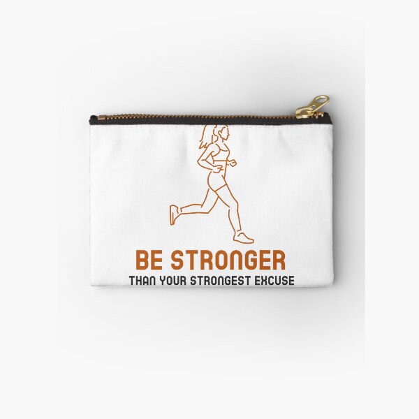 Item preview, Be Stronger than your strongest excuse designed and sold by Designing Era.