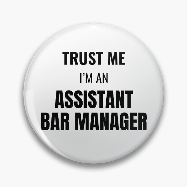 Item preview, Trust Me I'm an Assistant Bar Manager (Black) designed and sold by ShipCrewNation.