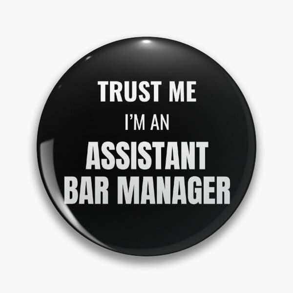 Item preview, Trust Me I'm an Assistant Bar Manager (White) designed and sold by ShipCrewNation.