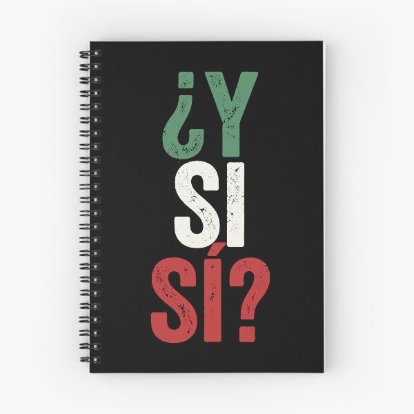Item preview, ¿Y Si Sí? Spanish Y Si Sí Mexico Mexican Optimistic Saying designed and sold by littlemiscat.