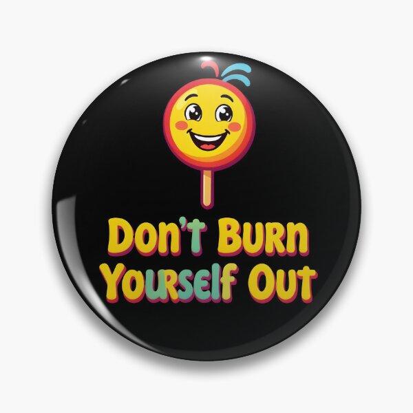 Item preview, Cute Lollipop Don't Burn Yourself Out Mental Health designed and sold by KCasual.