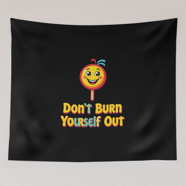 Item preview, Cute Lollipop Don't Burn Yourself Out Mental Health designed and sold by KCasual.