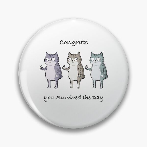 Item preview, Weird Meme Cat : Congrats You Survived the Day designed and sold by Woketoon.