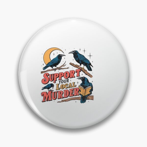 Item preview, Support your local murder designed and sold by Gbriel3.
