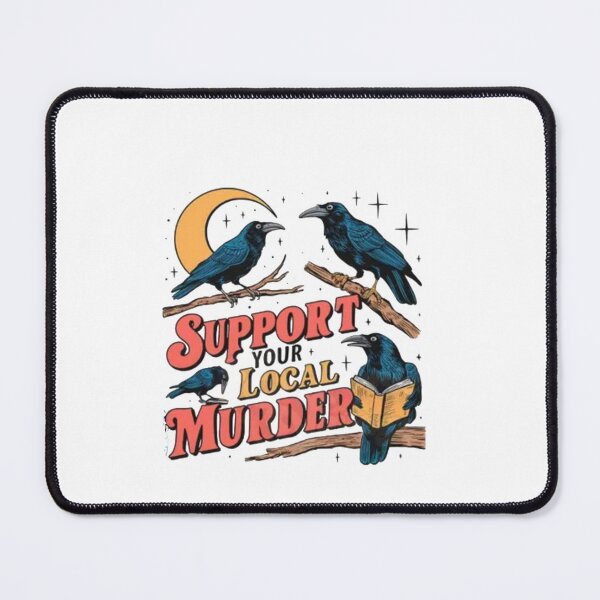 Item preview, Support your local murder designed and sold by Gbriel3.