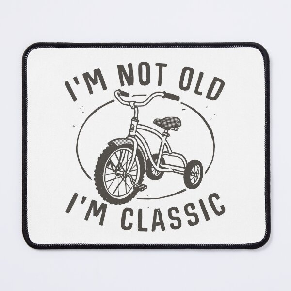 Item preview, I'm Not Old I'm Classic - Funny Retro Tricycle designed and sold by sXe-art.