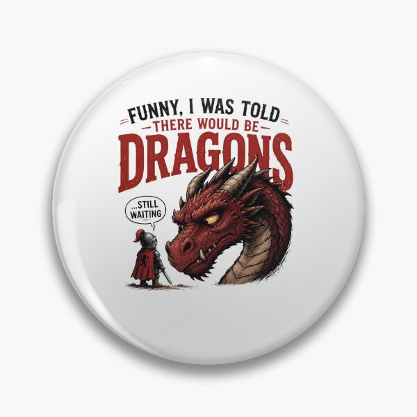 Item preview, Funny I Was Told There Would Be Dragons Vintage Fantasy Shirt designed and sold by Masloshop.