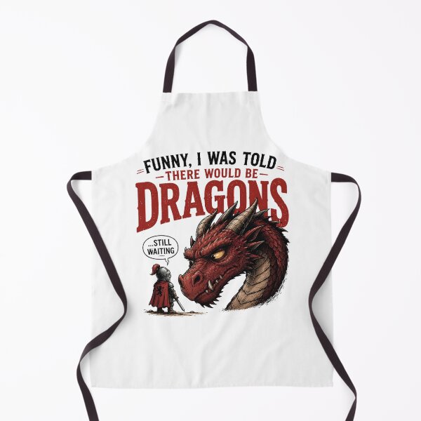 Item preview, Funny I Was Told There Would Be Dragons Vintage Fantasy Shirt designed and sold by Masloshop.