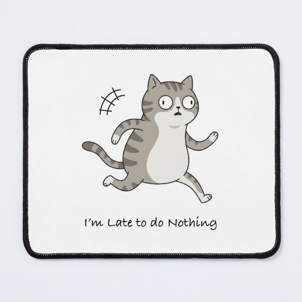 Item preview, Funny Weird Cat : Late to do nothing designed and sold by Woketoon.