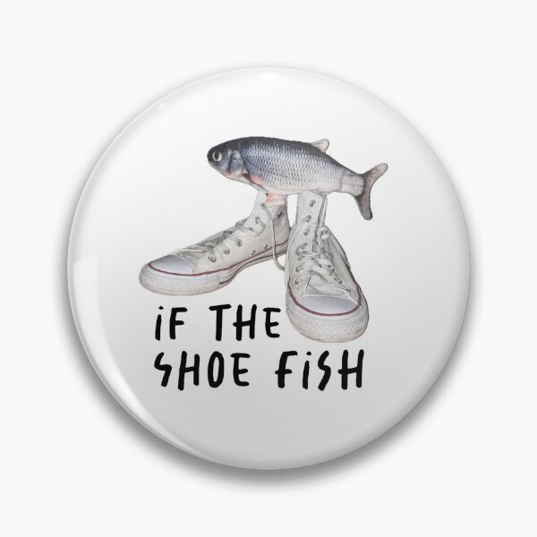 Item preview, If The Shoe Fish designed and sold by ExplosiveLizard.