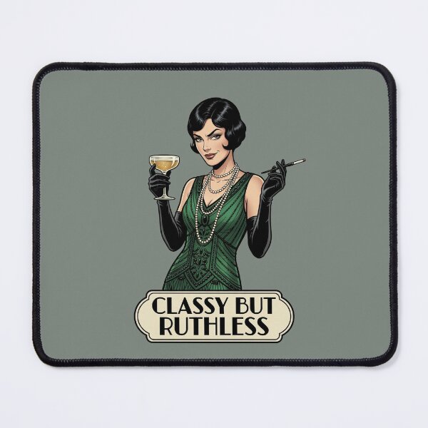 Item preview, Classy but Ruthless designed and sold by Vintage Sass Society.
