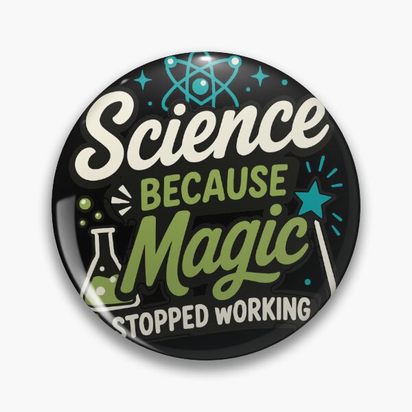 Item preview, Science Because Magic Stopped Working Funny Science Quote with Chemistry Lab Theme and Bold Typography for Teachers, Students, Scientists, and STEM Lovers designed and sold by Huddy-clothes.