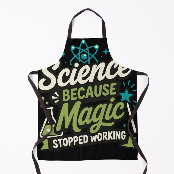 Item preview, Science Because Magic Stopped Working Funny Science Quote with Chemistry Lab Theme and Bold Typography for Teachers, Students, Scientists, and STEM Lovers designed and sold by Huddy-clothes.