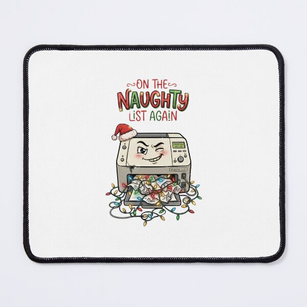 Item preview, On The Naughty List Again Funny Printer designed and sold by DesignsCreative.