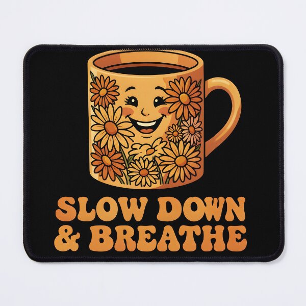 Item preview, Cute Coffee Mug Slow Down And Breathe Mental Health designed and sold by KCasual.