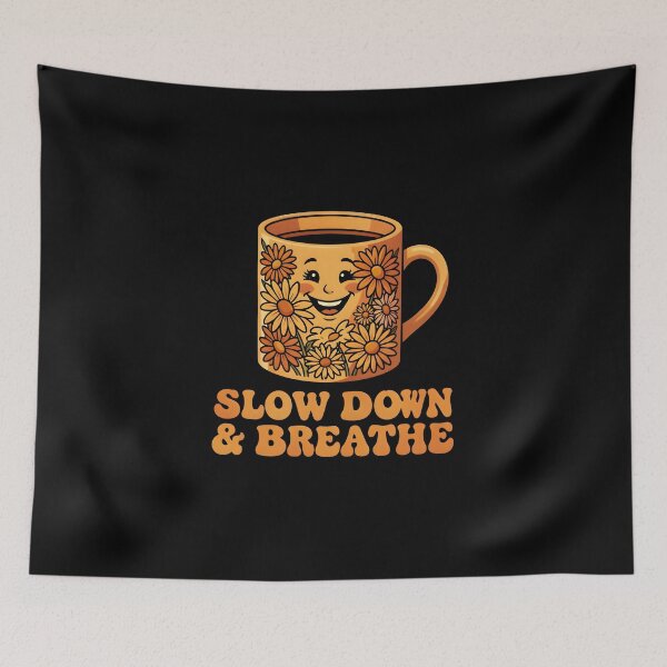Item preview, Cute Coffee Mug Slow Down And Breathe Mental Health designed and sold by KCasual.