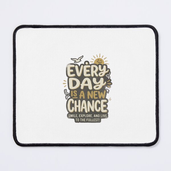 Item preview, Every Day Is A New Chance Motivational Quote designed and sold by Agnesshopp.