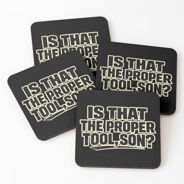 Item preview, Is That The Proper Tool Son Vintage Quote designed and sold by Dragonmotor Media.
