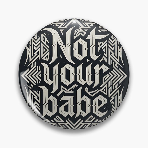 Item preview, Not Your Babe Ornate Tribal Typography designed and sold by HappyOops.