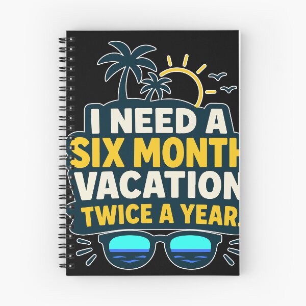 Item preview, I Need a Six Month Vacation Twice a Year Funny Vacation Quote with Tropical Summer Theme and Bold Typography for Travel Lovers and Burnout Survivors designed and sold by Huddy-clothes.
