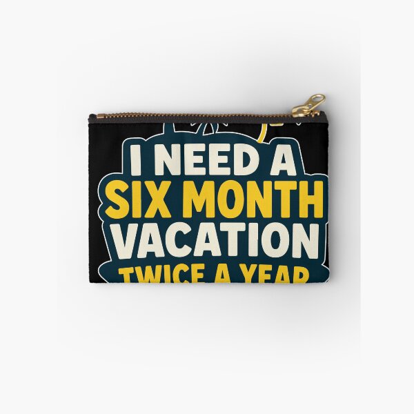 Item preview, I Need a Six Month Vacation Twice a Year Funny Vacation Quote with Tropical Summer Theme and Bold Typography for Travel Lovers and Burnout Survivors designed and sold by Huddy-clothes.