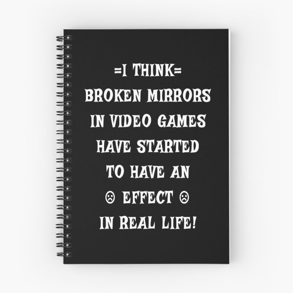Item preview, Funny quotes about Broken Mirrors in video games and superstition! designed and sold by Giulivo Store Graphic.