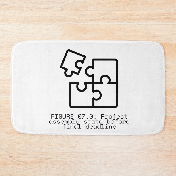 Item preview, FIGURE 07.0: Project assembly state before final deadline designed and sold by TheRulingPen.