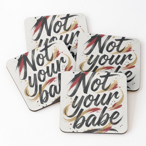 Item preview, Not Your Babe Brush Stroke Calligraphy designed and sold by HappyOops.