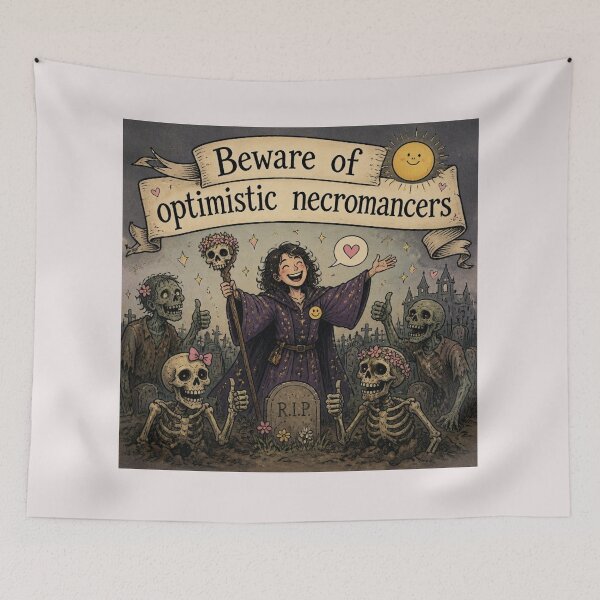 Item preview, Beware of optimistic necromancers designed and sold by CinemaChronik.