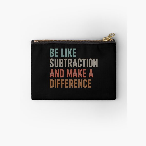 Item preview, Be Like Subtraction and Make A Difference Funny Math Teacher designed and sold by viectory.